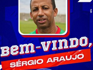 Próximo adversário do Bahia no Baianão, Doce Mel anuncia Sérgio Araújo como novo técnico 