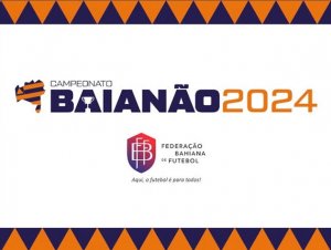 FBF define datas e horários das semifinais do Campeonato Baiano; confira